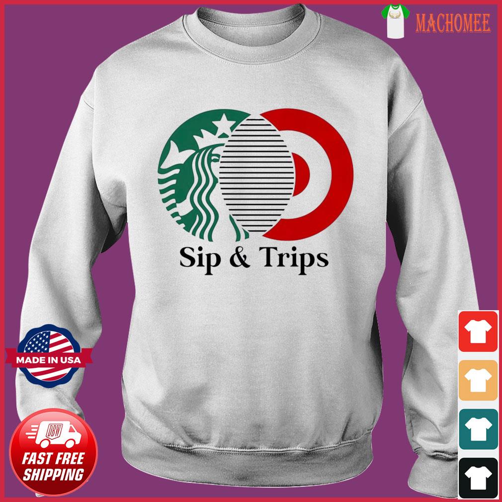 sips and trips shirt