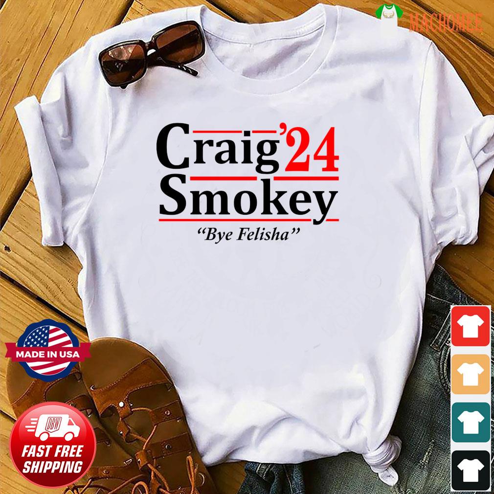 craig smokey and felicia shirt